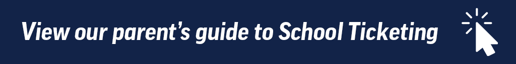 View our parent's guide to school ticketing